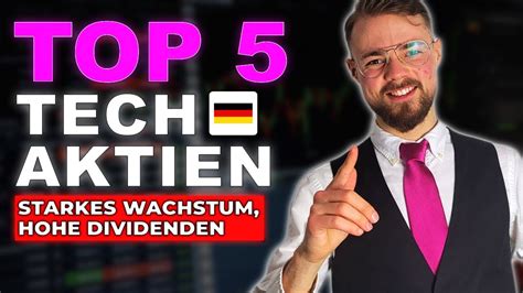 Wachstum Dividende Aus Der Heimat Top 5 Deutsche Tech Aktien YouTube