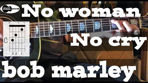 No Woman No Cry Easy Guitar Bob Marley Tab Youtube