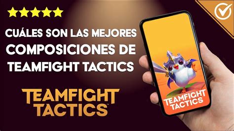 Cuáles Son Las Mejores Composiciones De Teamfight Tactics Barre A Tus