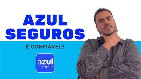 Azul Seguros é confiável em 2024 YouTube