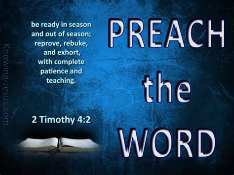 2 Timothy 42 Preach The Word Be Ready In Season And Out Of Season