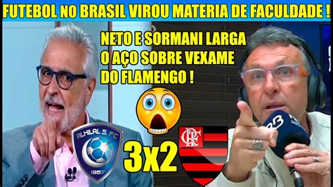 Neto E Sormani Estra Alha Nos Comentarios Sobre Vexame Do Flamengo No