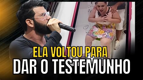 Pr Roberto Ruiz Ela Voltou Para Dar O Testemunho Youtube