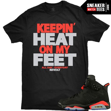 Infrared 6s matching Sneaker Tees |Heat on Feet shirt Black