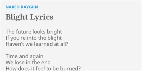 Blight Lyrics By Naked Raygun The Future Looks Bright