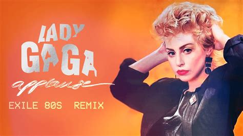 80s Remix Lady Gaga Applause 1984 Exile Synthpop Remix Youtube