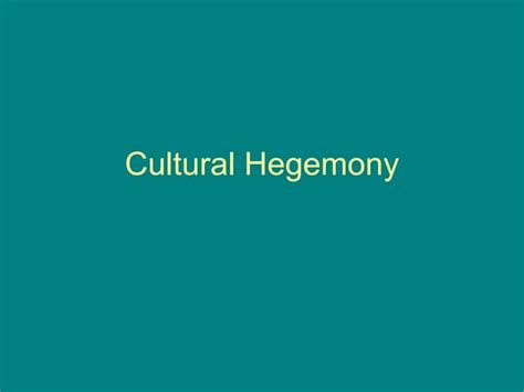 As Lesson 11 Marxism And Hegemony Ppt