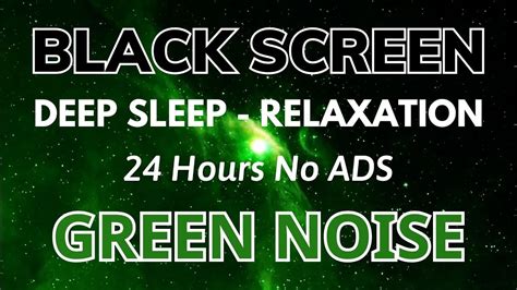 Green Noise Black Screen Sound For Deep Sleep And Relaxation