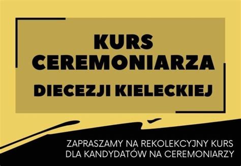 Kurs Ceremoniarza Duszpasterstwo Liturgicznej S U By O Tarza