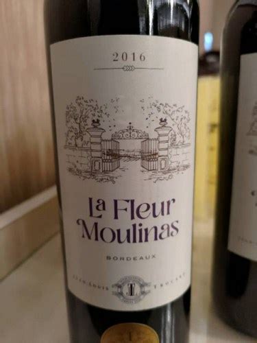 2016 Jean Louis Trocard Château La Fleur Moulinas Bordeaux Vivino US