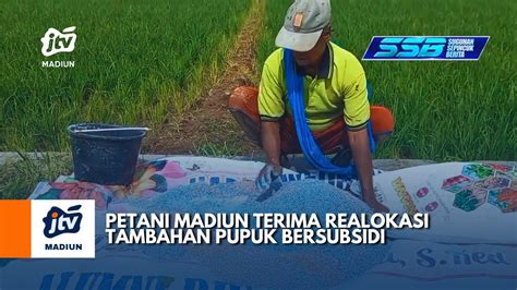 Kab Madiun Petani Madiun Terima Realokasi Tambahan Pupuk Bersubsidi