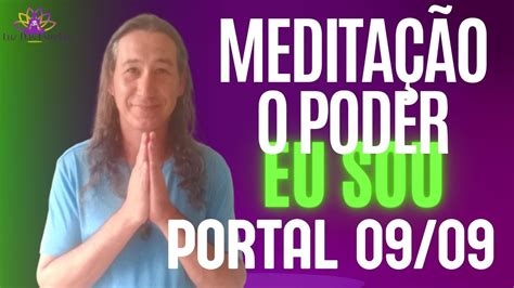 Chamada Para Meditação Portal 09 09 22 YouTube