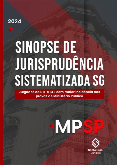 MPSP Sinopse de Jurisprudência Sistematizada SG Santo Graal