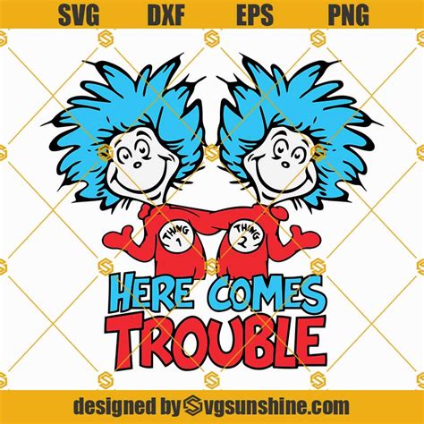 Thing 1 And Thing 2 Svg Here Comes Trouble Svg Dr Seuss Svg Thing One And Thing Two Svg For