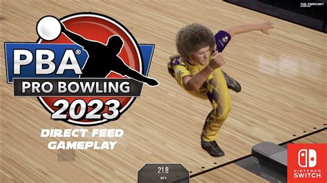 Pba Pro Bowling 2023 Direct Feed Gameplay Switch Youtube