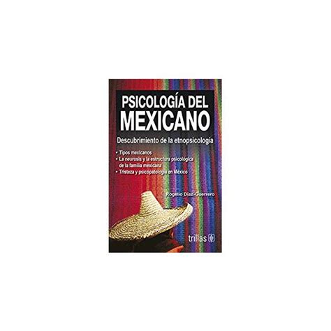 Libro Psicología del Mexicano Descubrimiento de la Etnopsicología AMEPSO