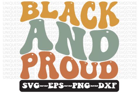 Black And Proud Retro Wavy Svg Design Graphic By Uniquesvgstore · Creative Fabrica