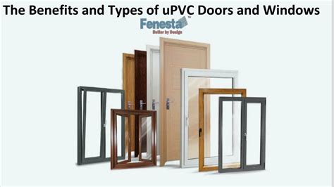 Ppt The Benefits And Types Of Upvc Doors And Windows Powerpoint