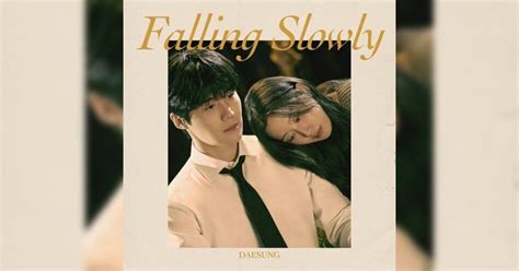 Daesung新歌《falling Slowly》｜歌詞＋新歌試聽＋mv