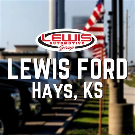 Lewis Ford of Hays | Auto Dealer - New / Used | Auto Parts & Supplies ...