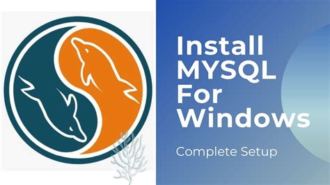 Installation Of Mysql On Windows How To Install Mysql