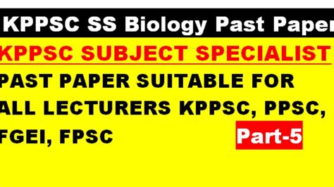 Kppsc Subject Specialist Biology Past Paper Mcqs Kppsc Lecturer Of