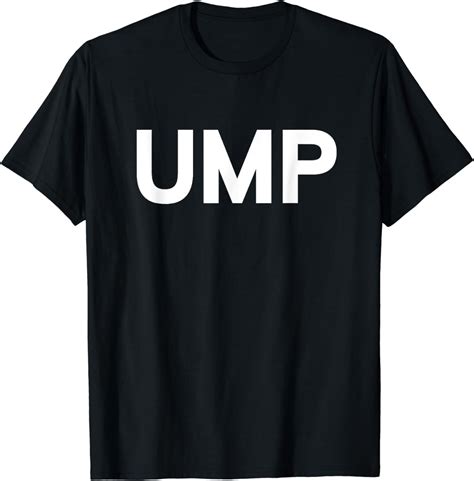 Ump Baseball Softball Umpire Funny Umpire Shirt T Shirt