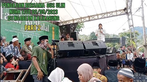 Pengajian Bersama Gus Ulin Nuha Dalam Rangka Halal Bi Halal Live