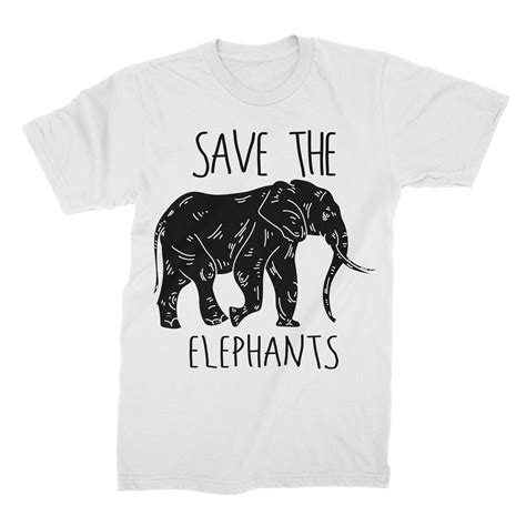 Save The Elephants Elephant Shirt Elephant Lover Protect Etsy