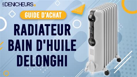 Radiateur Bain D Huile Delonghi Comparatif Et Avis Sur Les Meilleurs