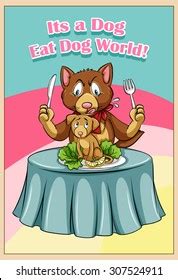 969 Dog eat dog world Images, Stock Photos & Vectors | Shutterstock