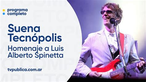 Seguir Viviendo Con Tu Amor Homenaje A Luis Alberto Spinetta Suena