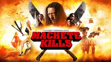 Machete Kills 2013 Movie Danny Trejo Michelle Rodriguez Mel