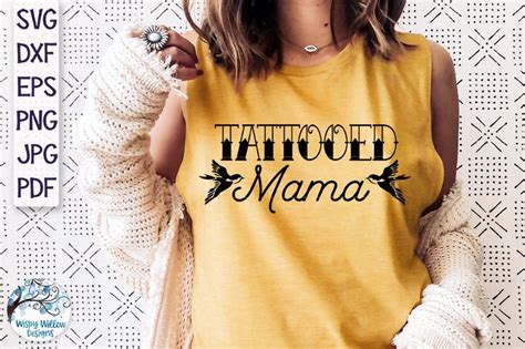 Tattooed Mama Svg Tattoo Mom Shirt Svg Mom Shirt Svg Mom Etsy