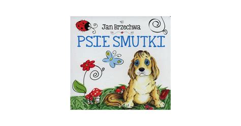 Psie smutki Brzechwa Jan książka Selkar