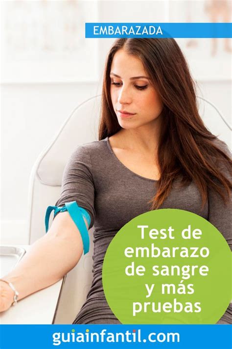 Test De Embarazo De Sangre Y Más Pruebas Para Saber Si Esperas Un Bebé