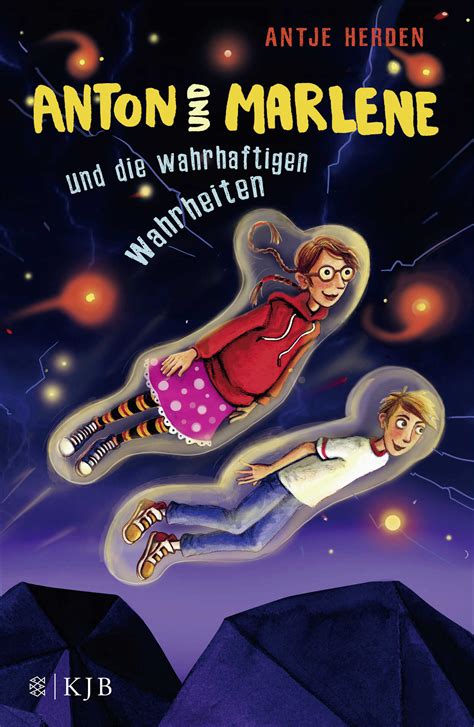 Anton und Marlene und die wahrhaftigen Wahrheiten - Antje Herden
