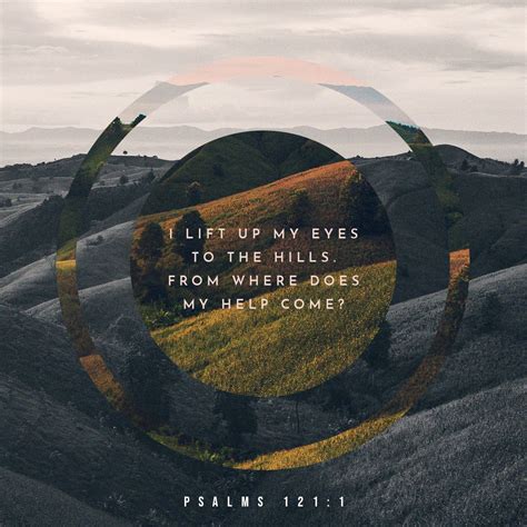 Psalm 121 1 8 I Will Lift Up Mine Eyes Unto The Hills From Whence