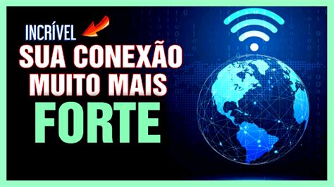 Fa A Isso No Seu Celular E Deixe O Seu Wi Fi Muito Mais R Pido E Forte