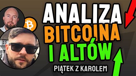 Bitcoin Czy To Czas Na Korekt Co Z Altcoinami Analiza Techniczna