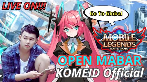 OPEN MABAR GAS PUSH RANK MMR GO TO GLOBAL Mobile Legends