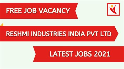 Free Job Vacancy Reshmi Industries India Pvt Ltd Latest Jobs