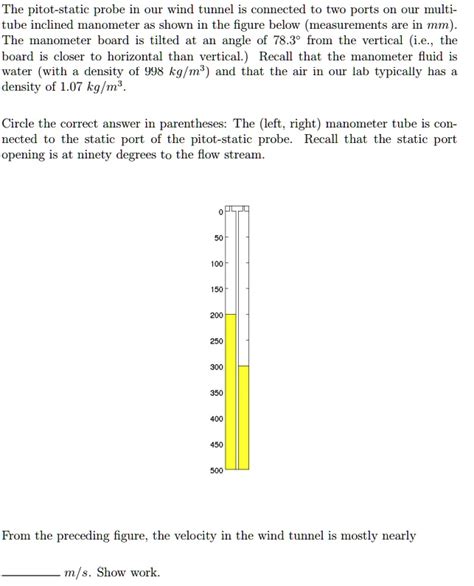 Solved The Pitot Static Probe In Our Wind Tunnel Is Connected To Two