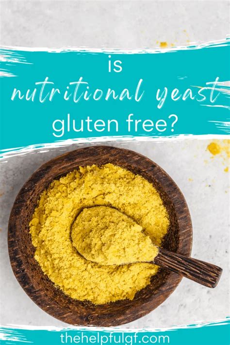 Is Nutritional Yeast Gluten Free Find Your Answers Here The Helpful GF