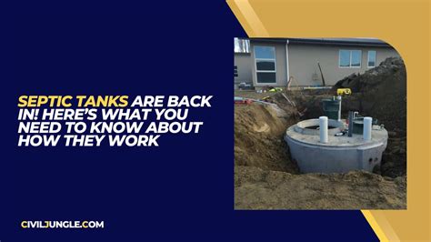 Septic Tanks Are Back In! Here’s What You Need to Know About How They Work