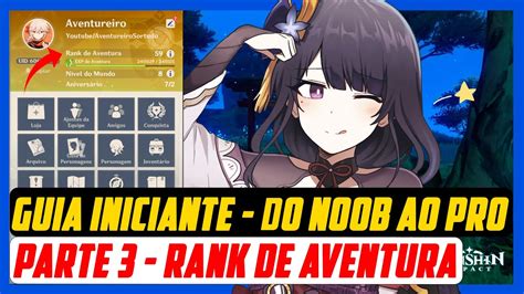 GUIA DE INICIANTE DO NOOB AO PRO PARTE 3 RANK DE AVENTURA E NÍVEL DE