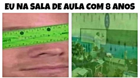 Minutos Memes Em Imagens Engra Ados Eu Na Sala De Aula