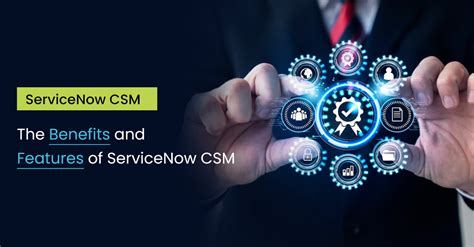 The Benefits And Features Of ServiceNow CSM Mergen IT