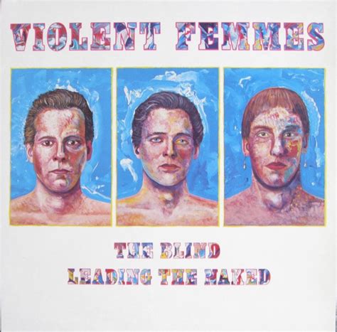 Violent Femmes The Blind Leading The Naked Vinyl Lp Album