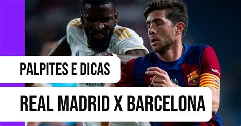 Real Madrid X Barcelona Palpites Em LaLiga Odds 7